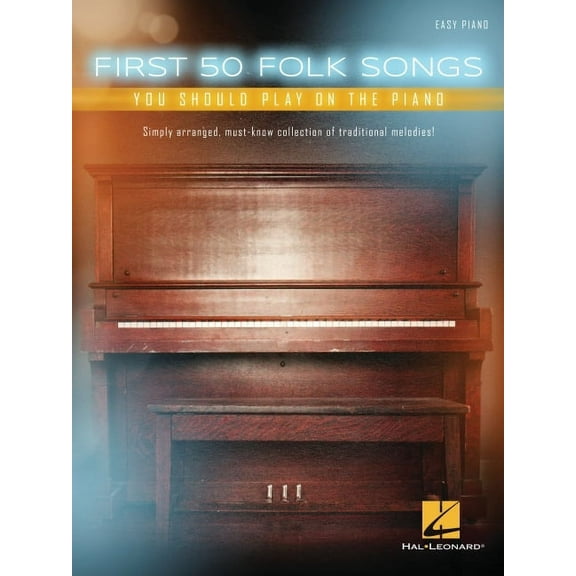 First 50 Folk Songs You Should Play on the Piano, (Paperback)