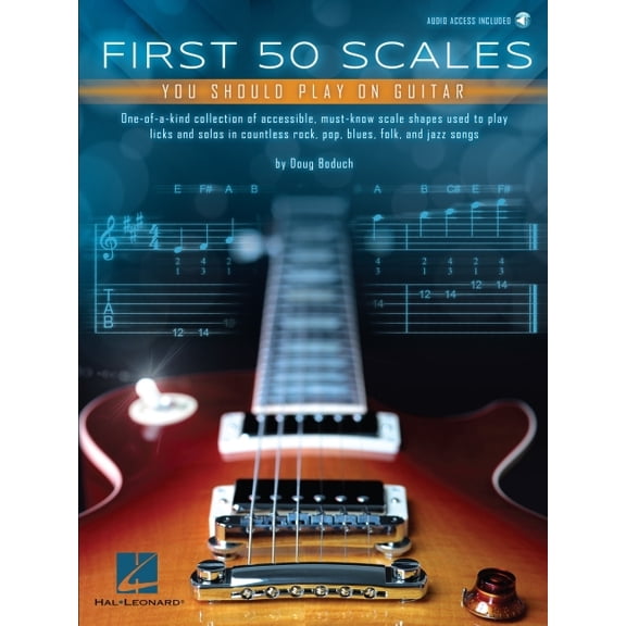 First 50 Scales You Should Play on Guitar - Must-Know Scale Shapes Used to Play Licks & Solos in Rock, Pop, Blues, F, (Paperback)