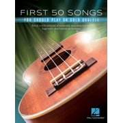 First 50 Songs You Should Play on Solo Ukulele, Paperback