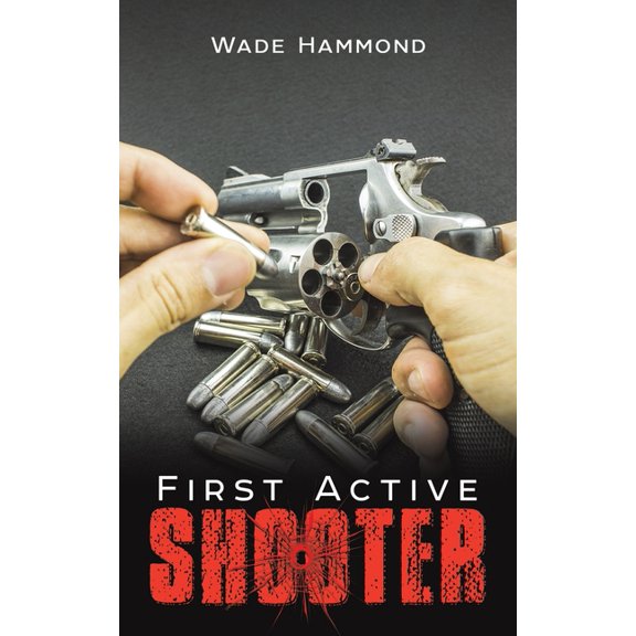 First Active Shooter, (Paperback)