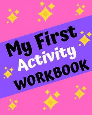 My First Activity Workbook : Letter & Number Tracing Book for Preschoolers Practice For Kids, Ages 3-5, Alphabet & Number Writing Practice: with coloring pages (Paperback)