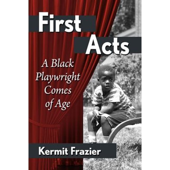 Pre-Owned First Acts : A Black Writer Comes of Age (Paperback) 9781476688428