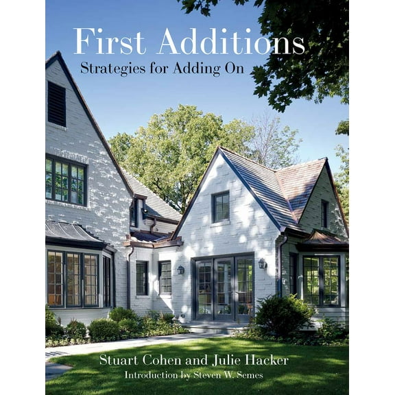 First Additions: Strategies for Adding on (Hardcover)