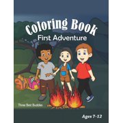First Adventure Coloring Book Three Best Buddies Series #1 Paperback