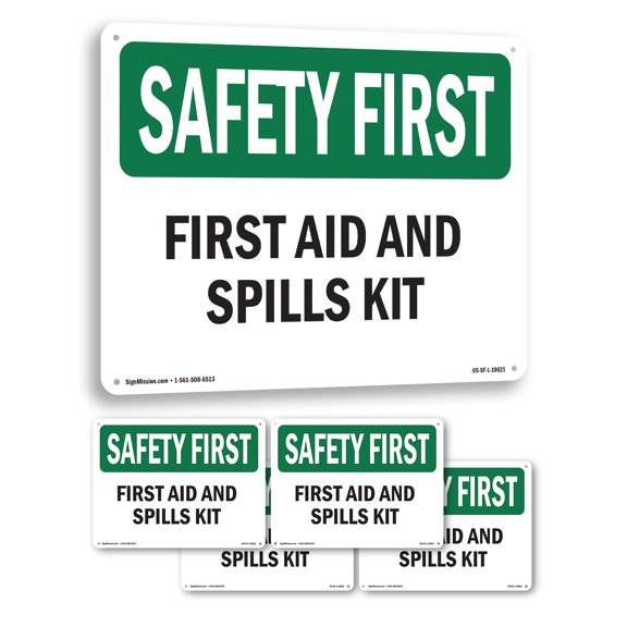 First Aid And Spills Kit OSHA SAFETY FIRST Aluminum Sign 24 Inch x 18 Inch - 5 Pack