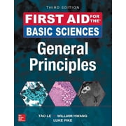 First Aid for the Basic Sciences: General Principles, Third Edition, (Paperback)