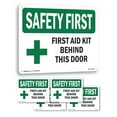 thumbnail image 1 of First Aid Kit Behind This Door With Symbol OSHA SAFETY FIRST Rigid Plastic Sign 24 Inch x 18 Inch - 5 Pack, 1 of 8