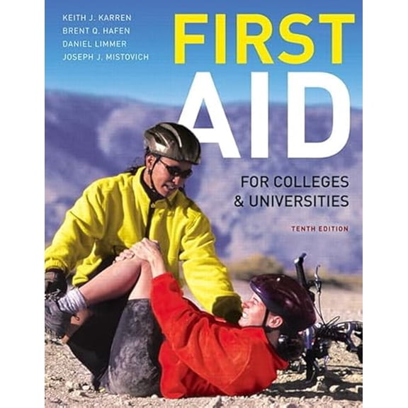 Pre-Owned First Aid for Colleges and Universities (10th Edition) (Paperback) 0321732596 9780321732590