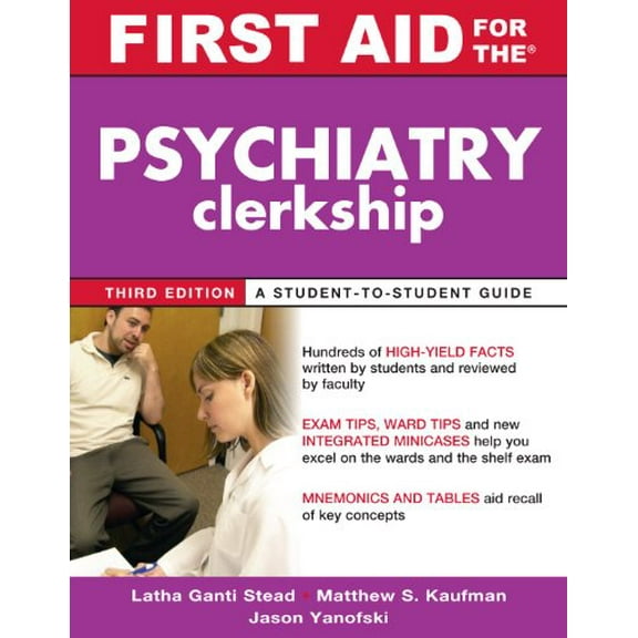 Pre-Owned First Aid for the Psychiatry Clerkship, Third Edition (First Aid Series) (Paperback) 0071739238 9780071739238