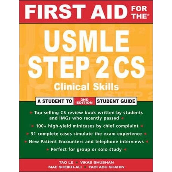 Pre-Owned First Aid for the USMLE Step 2 CS: Clinical Skills Exam (First Aid USMLE) (Paperback) 0071470581 9780071470582