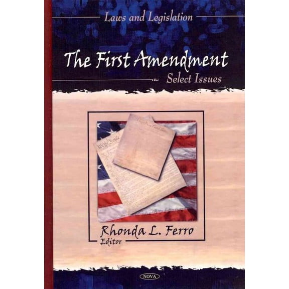 First Amendment : Select Issues