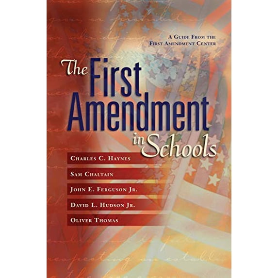 Pre-Owned The First Amendment in Schools: A Guide from the First Amendment Center (Paperback) 087120777X 9780871207777