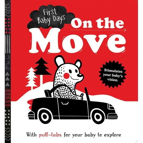 First Baby Days: First Baby Days: On the Move (Board Book)