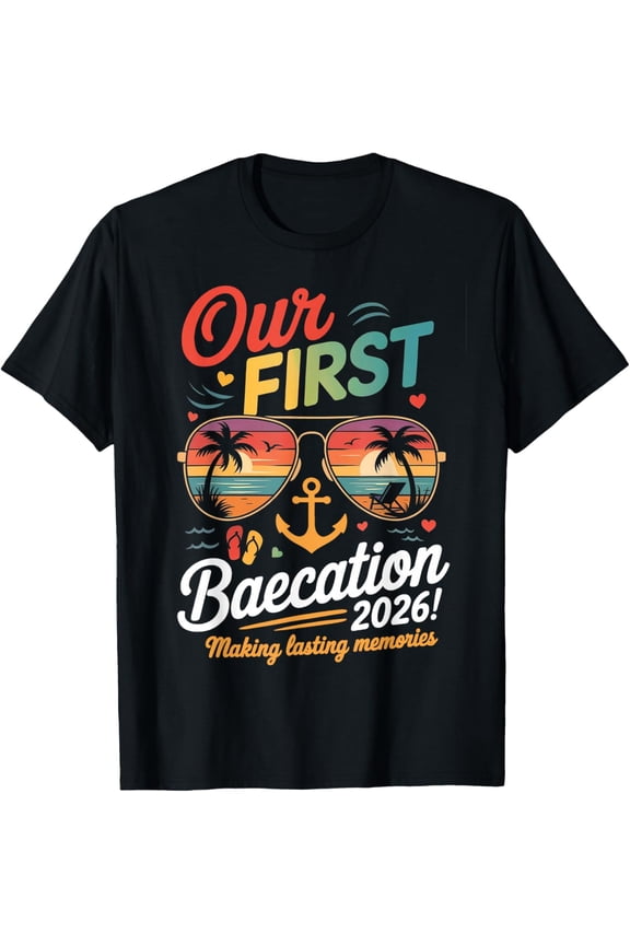 Our First Baecation 2026 Matching Couple Cruise Trip T-Shirt- Classic Unisex 100% Cotton Crew Neck T-Shirt Breathable Casual Everyday Wear Affordable Graphic Free shipping t shirts
