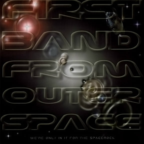 First Band from Outer Space - We're Only In It For The Spacerock - Heavy Metal - Vinyl