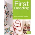 thumbnail image 1 of Pre-Owned First Beading: Simple Projects for Beaders (Paperback) 1843406136 9781843406136, 1 of 1