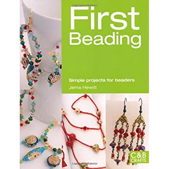 Pre-Owned First Beading: Simple Projects for Beaders (Paperback) 1843406136 9781843406136