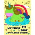 thumbnail image 1 of My First Big Book Of Coloring Unicorn: Colourful Fairy Unicorn My First Big Book Of Coloring Unicorn, Coloring Books For Girls 4-8 for Girls, Children, Toddlers, Kids (Paperback), 1 of 1