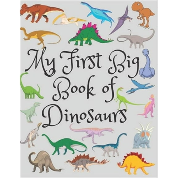 My First Big Book Of Dinosaurs: Spot the Difference Dinosaur, Count The Dinosaurs, The Little Christmas Dinosaurs, Coloring Toy Gifts For Kids Or Adult Relaxation, Educational Birthday Party Favors Gi