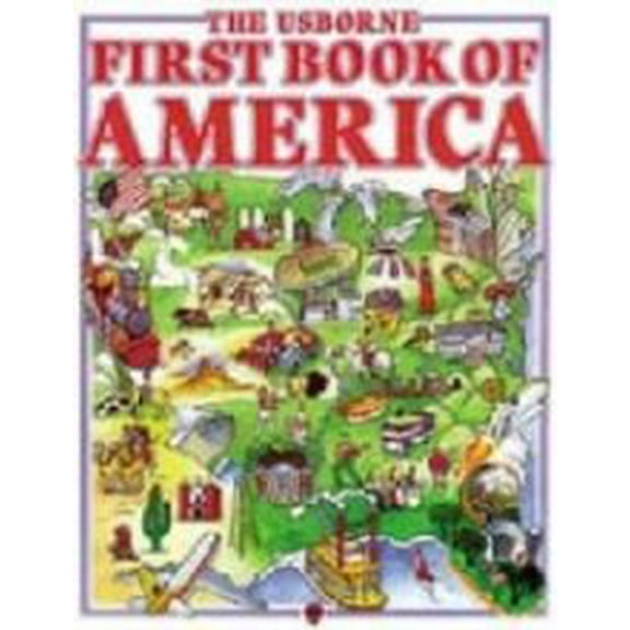 Pre-Owned The Usborne First Book of America (Paperback) 0746003382 9780746003381