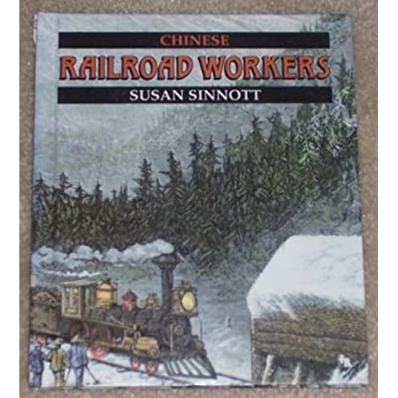 Pre-Owned Chinese Railroad Workers (First Book) (Unknown) 0531201694 9780531201695