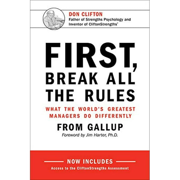 Pre-Owned First, Break All the Rules: What the World's Greatest Managers Do Differently (Hardcover) 1595621113 9781595621115