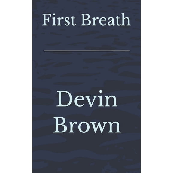 First Breath, (Paperback)