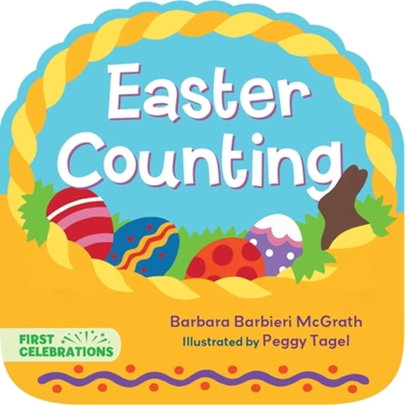 First Celebrations: Easter Counting (Series #5) (Board book)