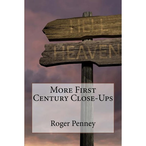 First Century Close-Ups: More First Century Close-Ups (Paperback)