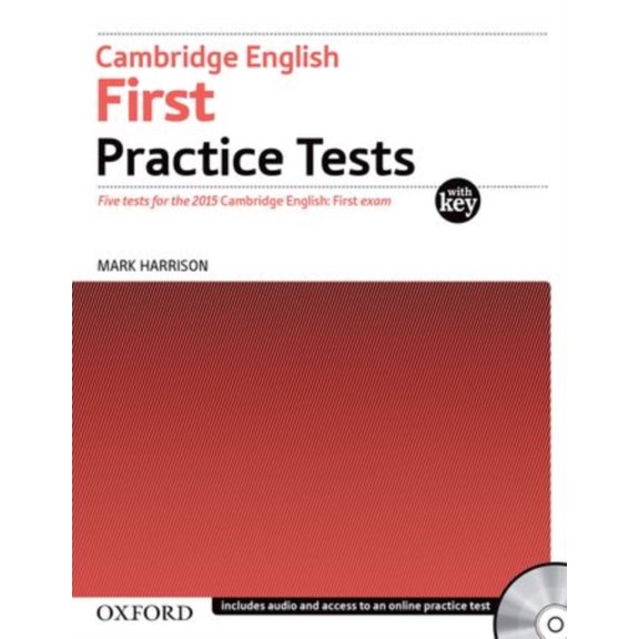 Cambridge English: First Practice Test with Key For the 2015 Exam