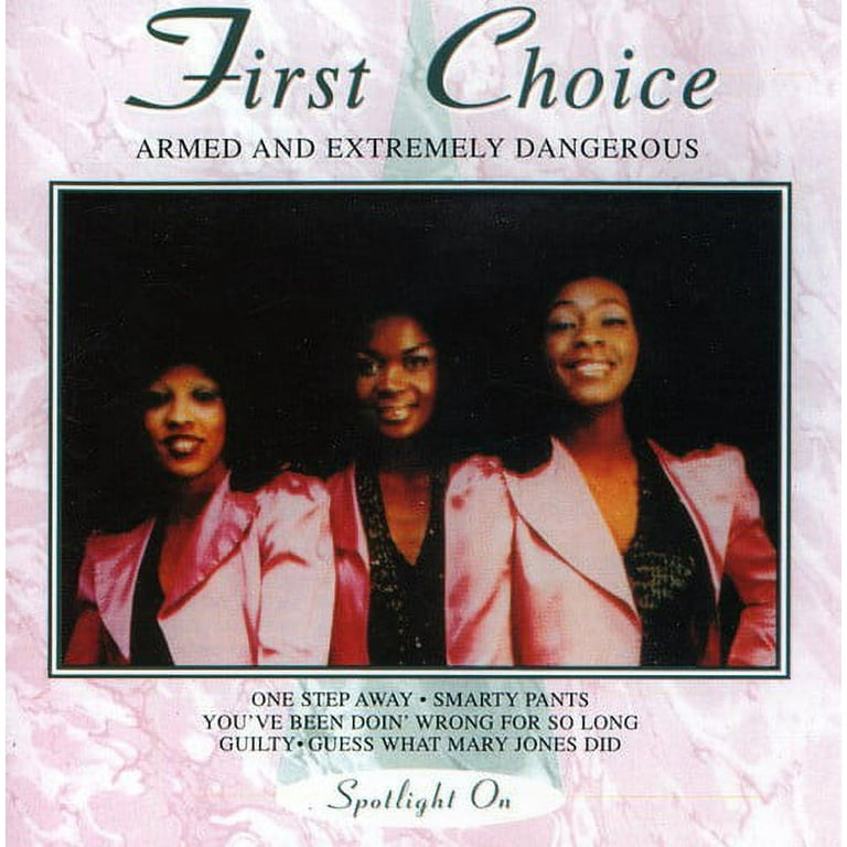 First Choice / Armed And Extremely Dangerous First Choice / Armed And Extremely Dangerous