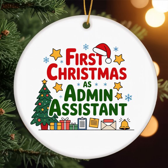 First Christmas as Admin Assistant Ornament, Christmas Ornament, Personalized Gift for Admin Assistant, Friends, Women & Men, Christmas Tree Decorations 199or9