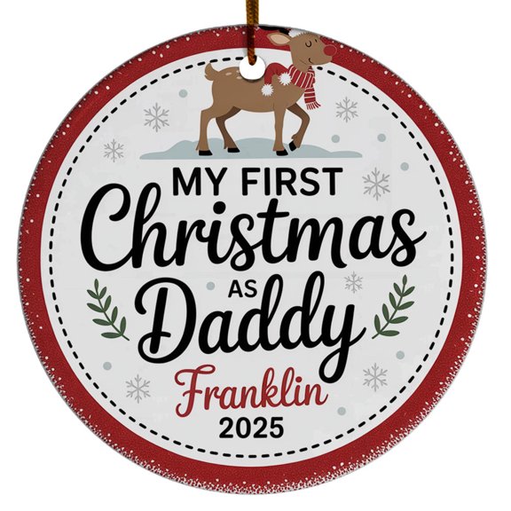My First Christmas As Daddy Ornament 2025, Ornament 1st Christmas Dad Gift for New Father, Custom Name Text Year & Christmas Ornament, Pregnancy Announcement Christmas Ornaments
