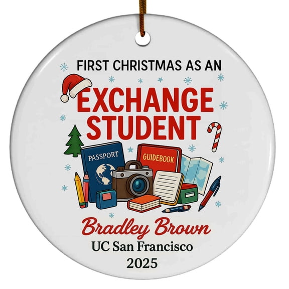 First Christmas as Exchange Student Ornament, Christmas Ornament 2025, Personalized Gift for Exchange Student with School Name Year, Class of 2025 Keepsake for Him or Her
