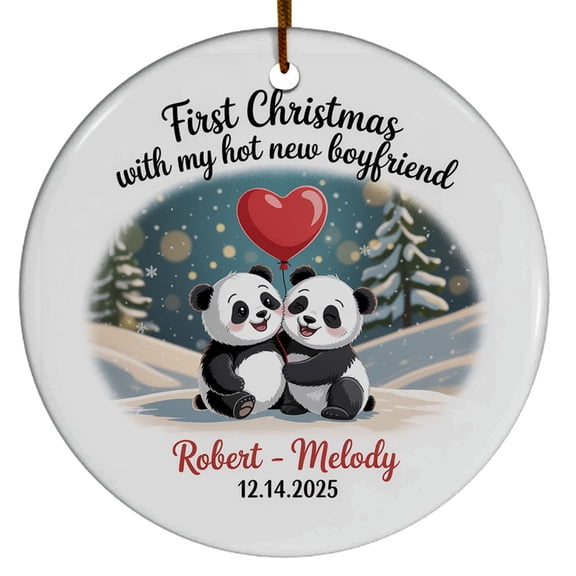 First Christmas With My Hot New Boyfriend Ceramic Panda Bear Ornament 2025, 1st Christmas With Boyfriend, Circle Christmas Ornament, Christmas 2025 Ornament, Special Christmas Keepsake
