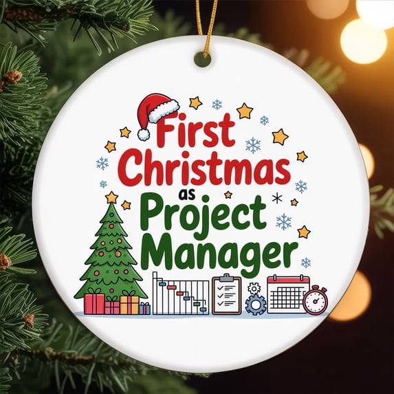 First Christmas as Project Manager Ornament, Christmas Ornament, Personalized Gift for Project Manager, Friends, Women & Men, Christmas Tree Decorations 199OR68