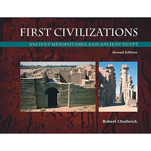 Pre-Owned First Civilizations: Ancient Mesopotamia and Ancient Egypt (Paperback) 1904768784 9781904768784