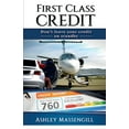 thumbnail image 1 of First Class Credit : Don't Leave Your Credit On Standby (Paperback), 1 of 1