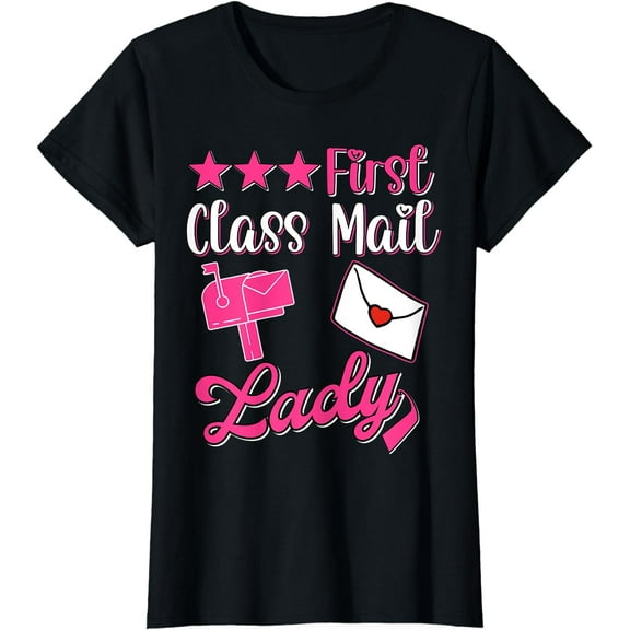 First Class Mail Lady Postal Worker Women Post Office T-Shirt