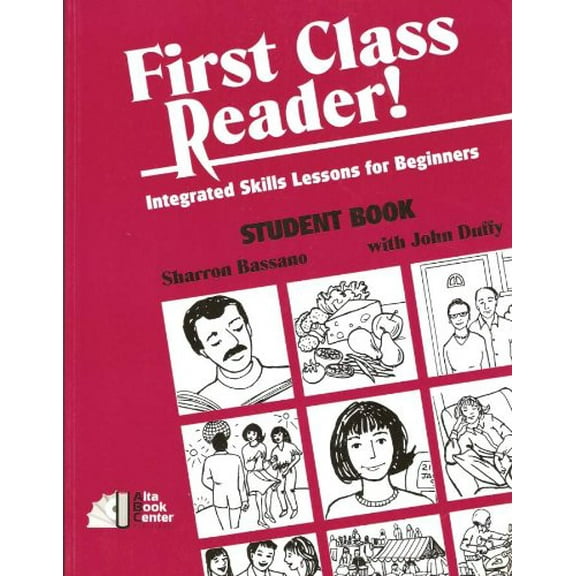 Pre-Owned First Class Reader: Integrated Skills and Lessons for Beginners (Paperback) 1882483294 9781882483297