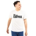thumbnail image 1 of First Coffee Lover Morning Person Women's Graphic T Shirt Tees Brisco Brands L, 1 of 4