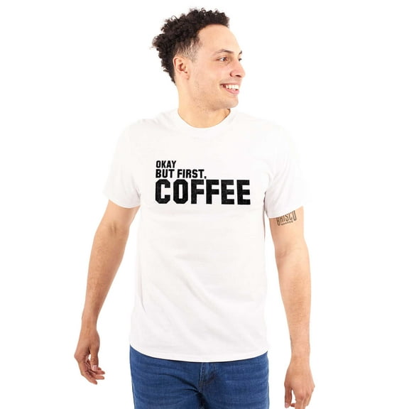 First Coffee Lover Morning Person Women's Graphic T Shirt Tees Brisco Brands L