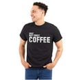 thumbnail image 1 of First Coffee Lover Morning Person Women's Graphic T Shirt Tees Brisco Brands S, 1 of 4