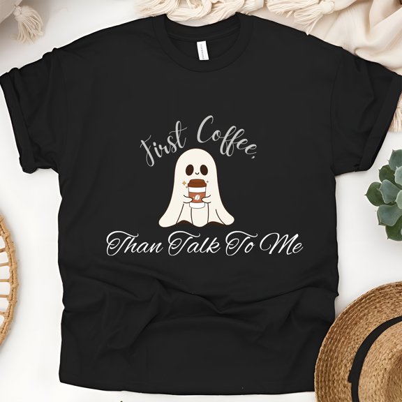 First Coffee Then Talk To Me Ghost Graphic T-Shirt for Adults, Black, Size 3XL
