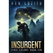 First Colony Insurgent, Book 10, Paperback