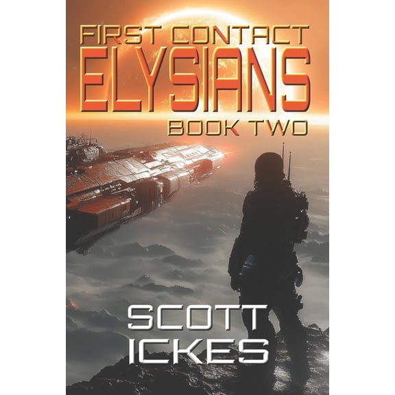 First Contact First Contact: Elysians, Book 2, (Paperback)