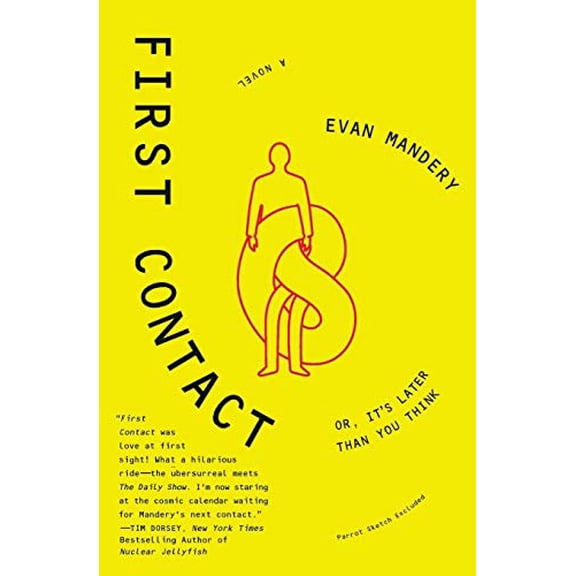 Pre-Owned First Contact: Or, It's Later Than You Think (Paperback) 006174977X 9780061749773