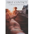 thumbnail image 1 of First Contact: a collection of short stories (Paperback), 1 of 1