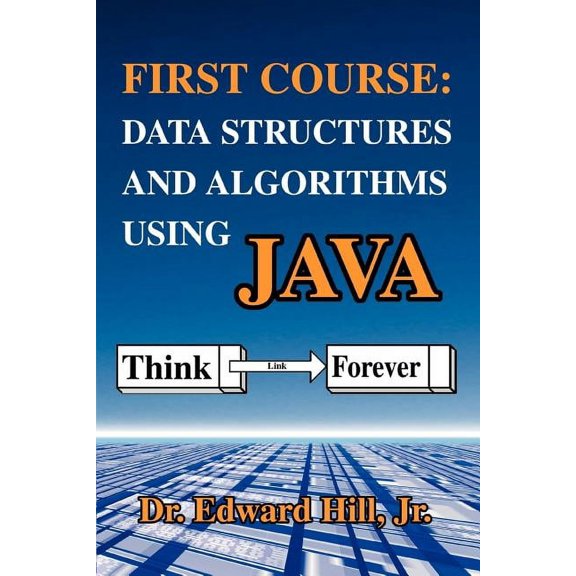 First Course: Data Structures and Algorithms Using Java, (Paperback)