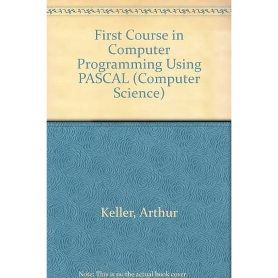 Pre-Owned First Course in Computer Programming Using PASCAL (Computer Science) Hardcover